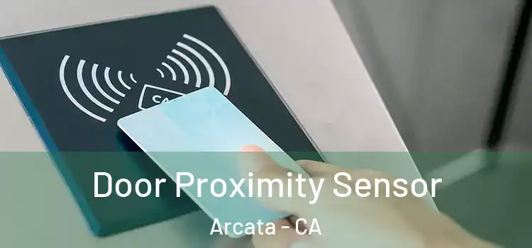 Door Proximity Sensor Arcata - CA