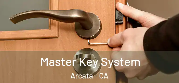  Master Key System Arcata - CA