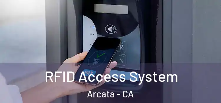  RFID Access System Arcata - CA