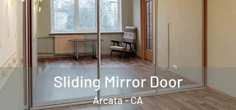  Sliding Mirror Door Arcata - CA